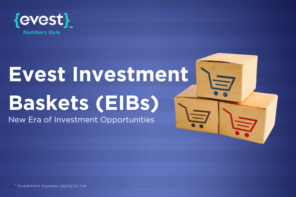 Evest Investment Baskets (EIBs)